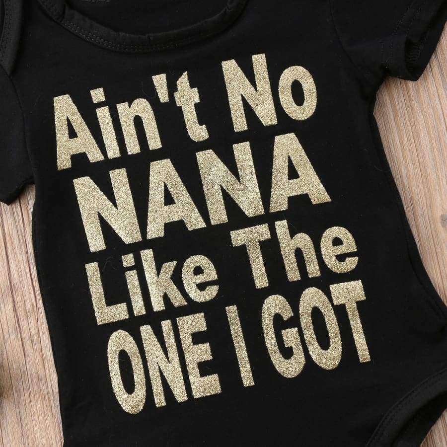 Aint No Nana Like The One I Got Onesie - Black / 0-6 Months - Onesie nana onesie unisex